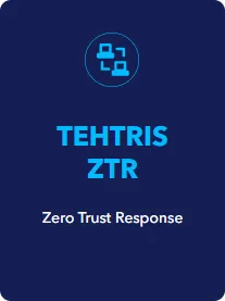 TEHTRIS ZTR (Zero Trust Response)